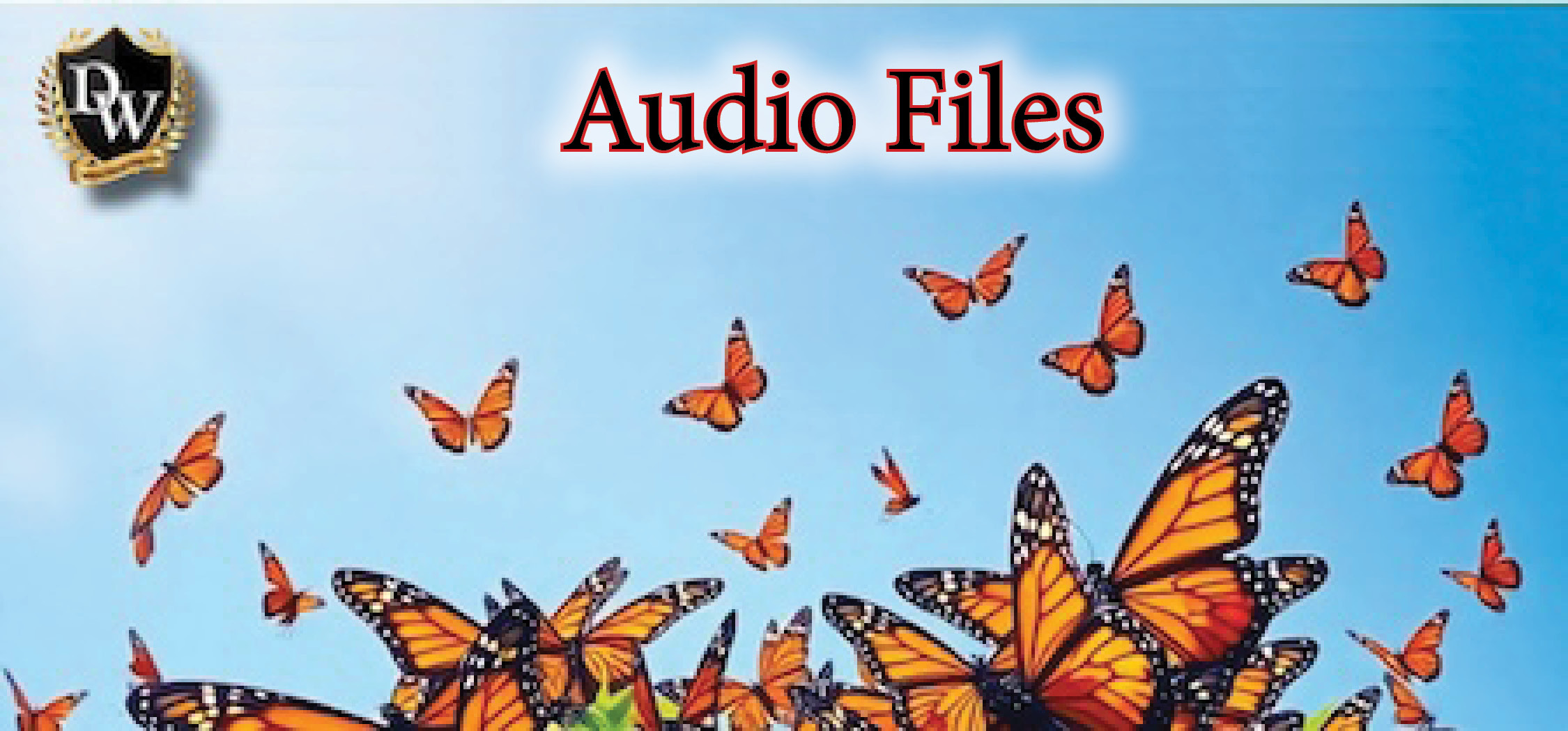 Audio Files about the Monarchs in french and english